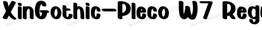 XinGothic-Pleco W7 Regular字体转换